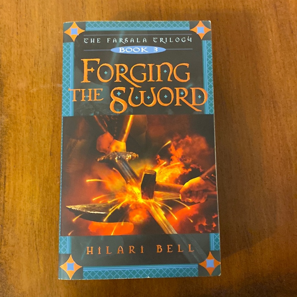 The Farsala Trilogy Book 3 Forging the Sword by Hilari Bell gently worn!